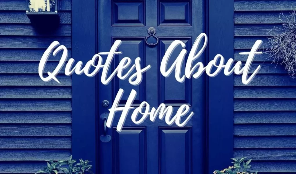 inspire-warmth-and-love-with-these-beautiful-welcome-home-quotes-home